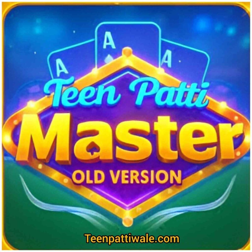 Teen Patti Master Old Version